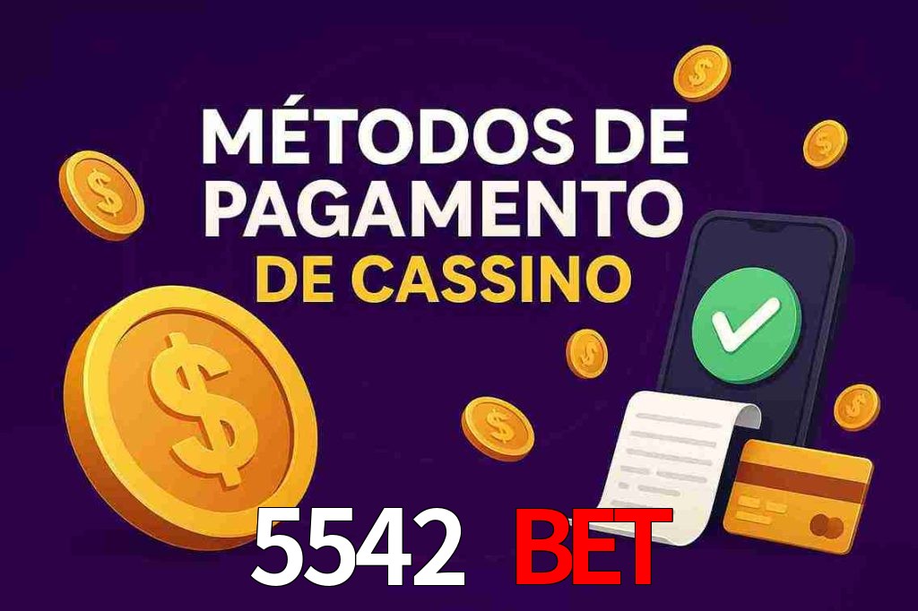 Métodos de Pagamento no 5542 bet